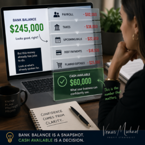 Business owner reviewing a bank balance after subtracting payroll, taxes, debt payments, upcoming bills, and planned expenses to determine cash available.